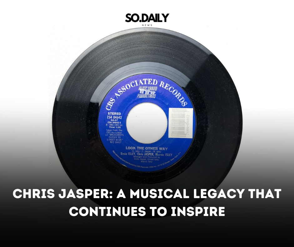 Chris Jasper: A Musical Legacy That Continues to Inspire