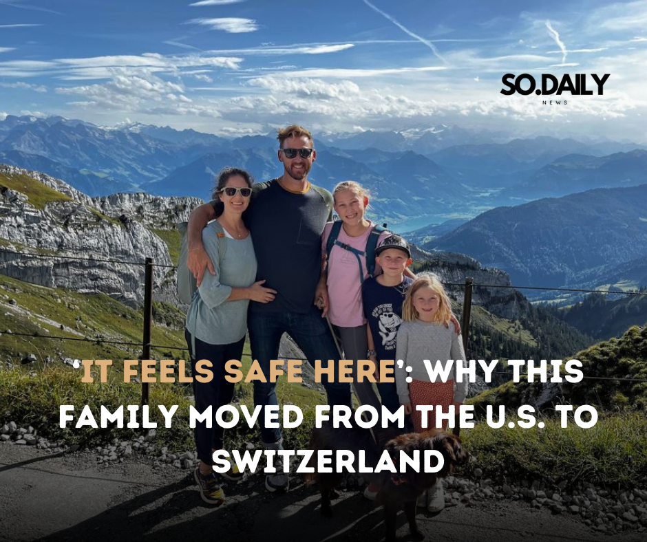 ‘It Feels Safe Here’: Why This Family Moved from the U.S. to Switzerland