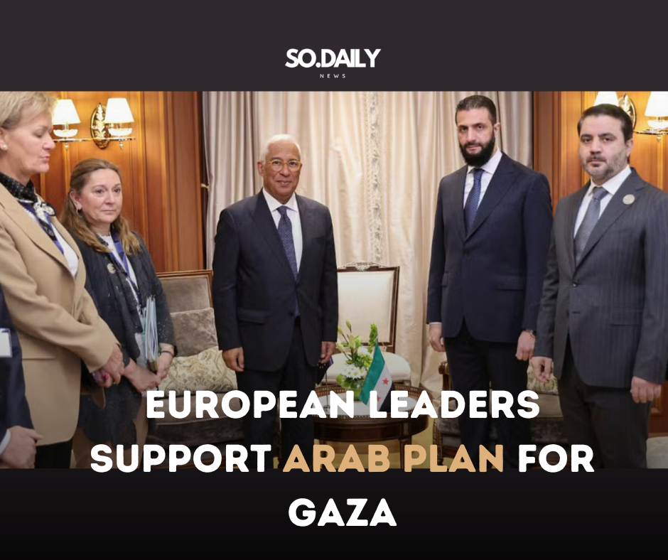 European leaders support Arab plan for Gaza