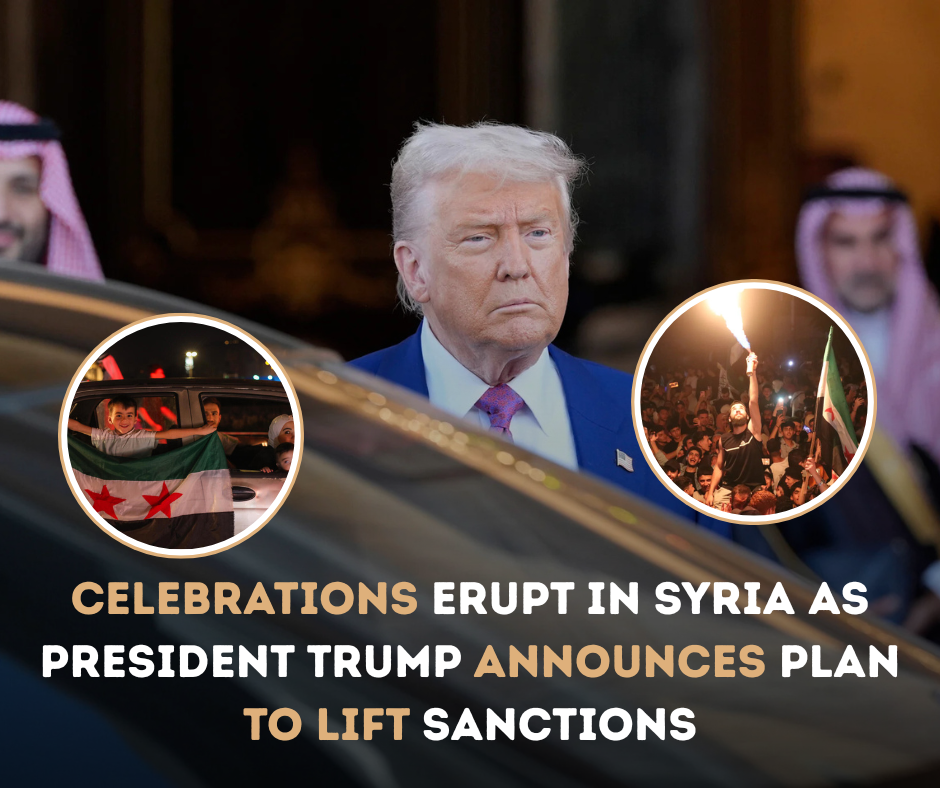 Celebrations Erupt in Syria as President Trump Announces Plan to Lift Sanctions